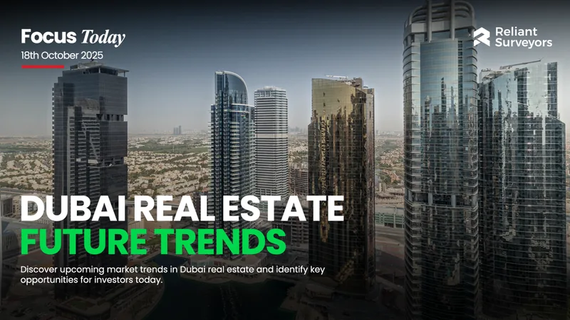 Future Trends in Dubai Real Estate