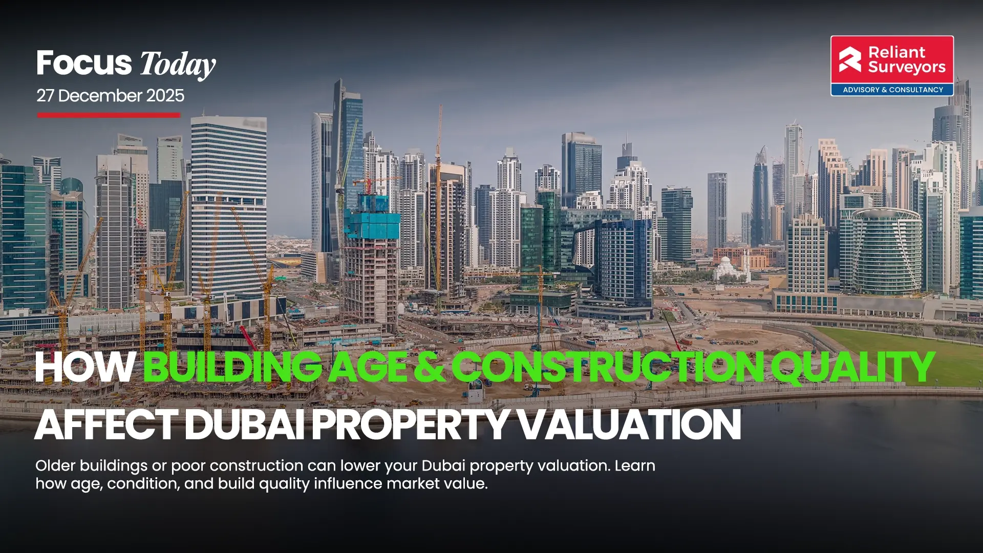 How Building Age & Construction Quality Affect Dubai Property Valuation