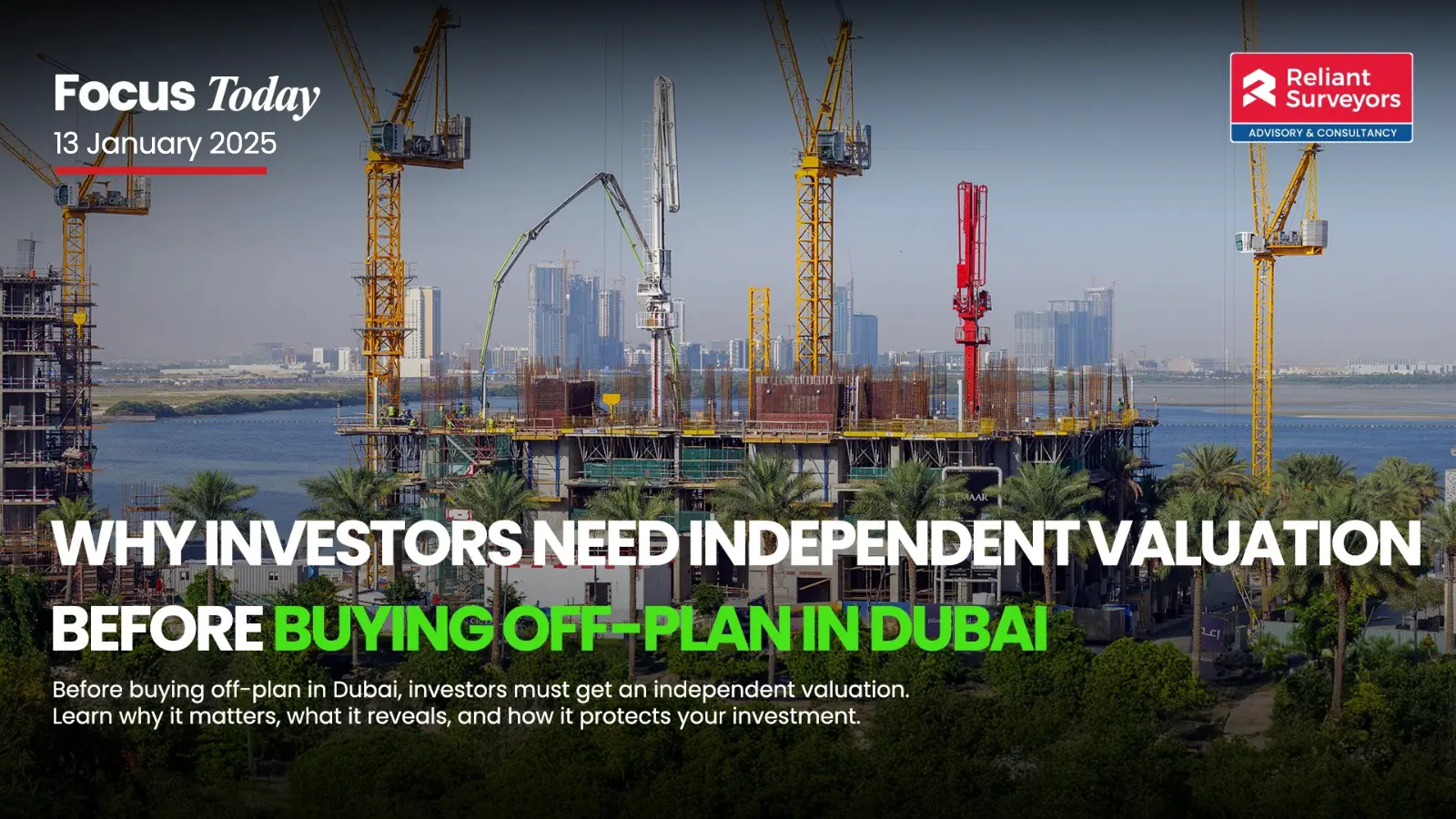 Why Investors Need Independent Valuation Before Buying Off-Plan in Dubai