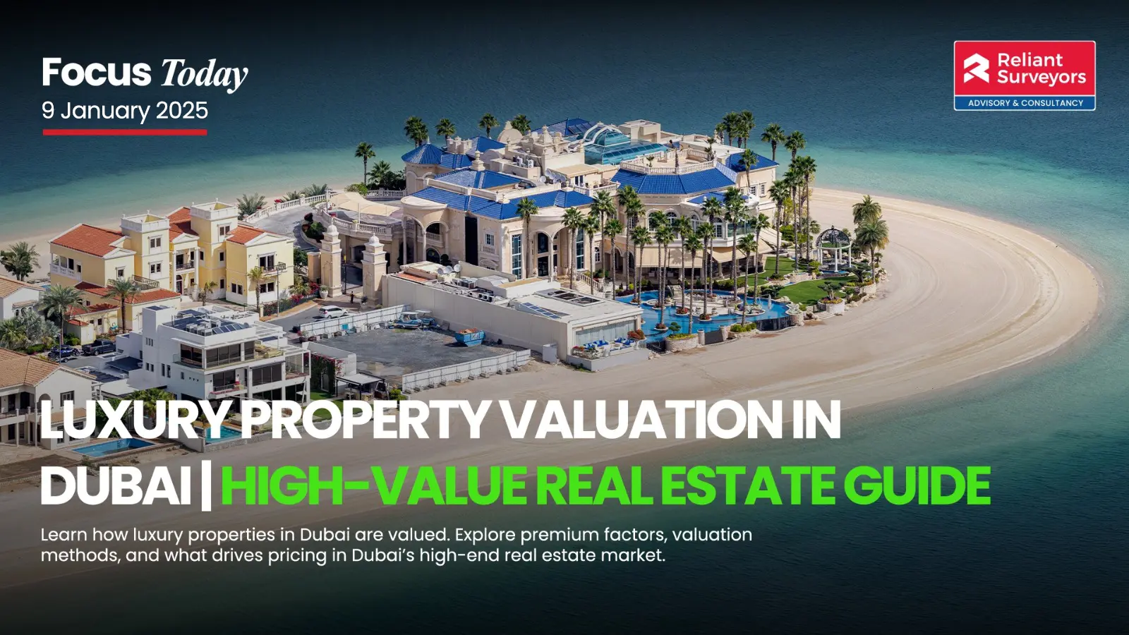 Luxury Property Valuation in Dubai | High-Value Real Estate Guide